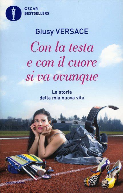 Con la testa e con il cuore si va ovunque. La storia della mia 